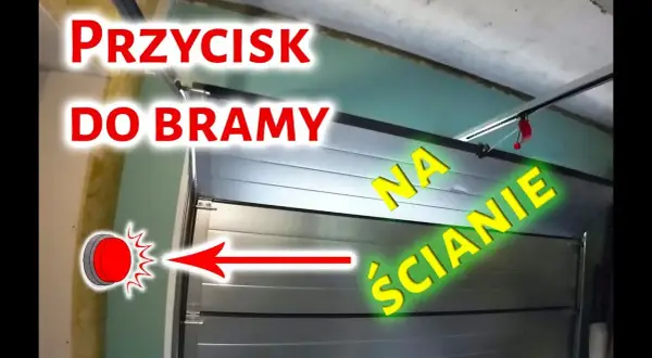 Jak podłączyć dodatkowy przycisk do otwierania bramy bez problemów
